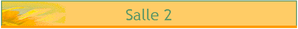 Salle 2